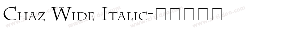 Chaz Wide Italic字体转换